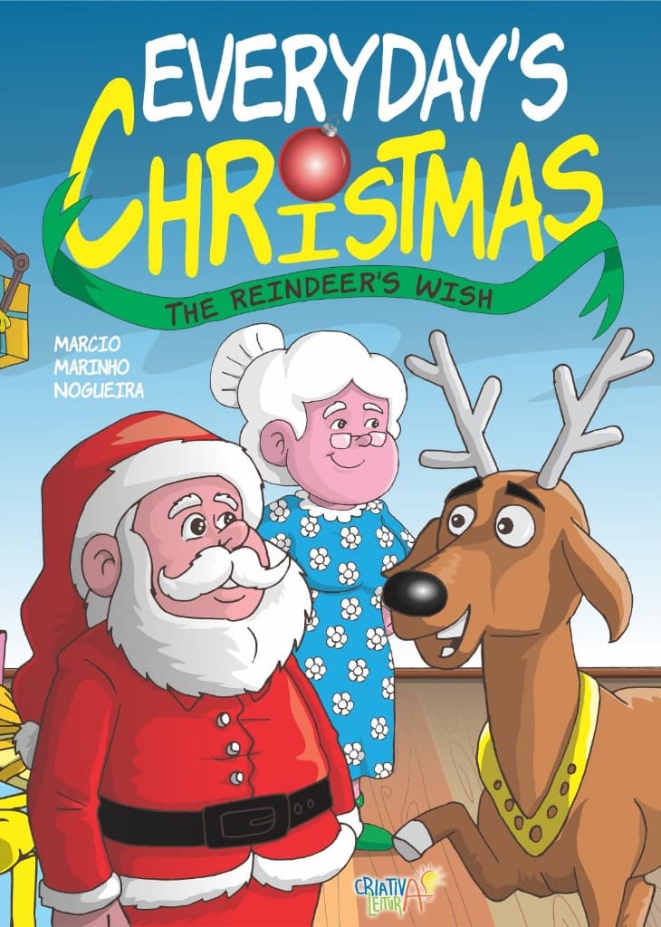 Everyday's Christmas: The Reindeer's Wish